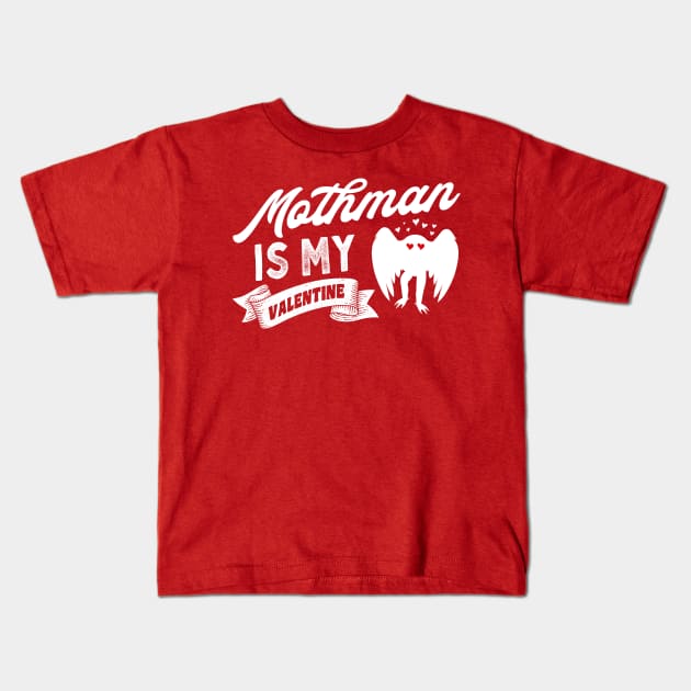 Mothman Is My Valentine Kids T-Shirt by Strangeology